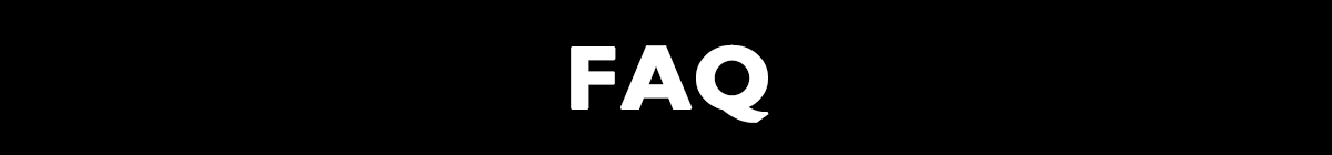 FAQ - Frequently Asked Questions